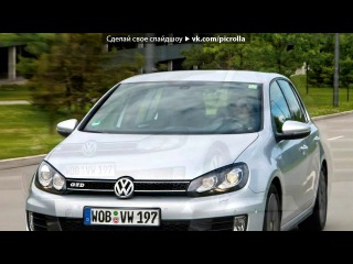 «Volkswagen Golf VI» под музыку Песня из фильма - Форсаж 6. Picrolla